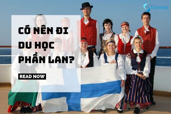 Cùng Trawise tìm hiểu “Có nên đi du học Phần Lan?”